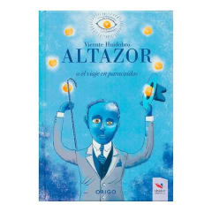Altazor o el Viaje en Paracaídas - Vicente Huidobro