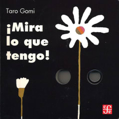 ¡Mira lo que tengo! - Taro Gomi