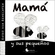 Mamá y sus Pequeños - Guido Van Genechten