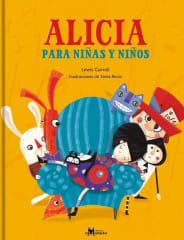 Alicia para niñas y niños - Lewis Carroll, Tania Recio