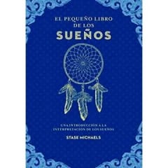 El Pequeño Libro de los Sueños - Stase Michaels