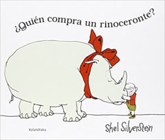 ¿Quién Compra un Rinoceronte? - Shel Silverstein
