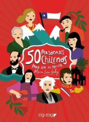 50 personajes Chilenos para leer en familia - María Luisa Godoy