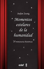 Momentos estelares de la Humanidad - Stefan Zweig (Edaf)