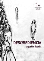 Desobediencia - Agustín Squella