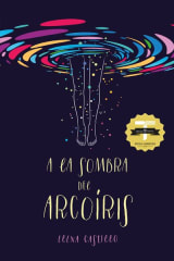 A la sombra del arcoiris - Elena Castillo
