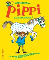 ¿Conoces a Pippi Calzaslargas? - Astrid Lindgren, Ingrid Vang Nyman