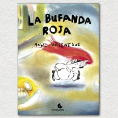 La Bufanda Roja - Anne Villeneuve