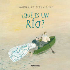 ¿Qué es un Río? - Monika Vaicenaviciene