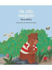 Un Oso Enojoso - Neva Milicic