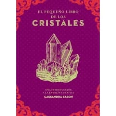 El Pequeño Libro de los Cristales - Cassandra Eason