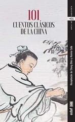 101 Cuentos Clásicos de la China - Chang Shiru, Ramiro Calle