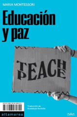 Educación y Paz - María Montessori