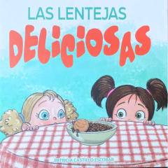 Las lentejas deliciosas - Patricia Castillo