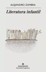 Literatura Infantil - Alejandro Zambra
