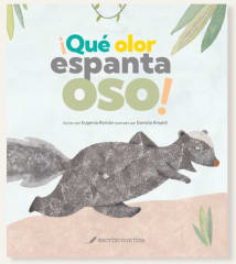 ¡Qué olor espanta Oso! - Eugenia Román, Daniela Rinaldi