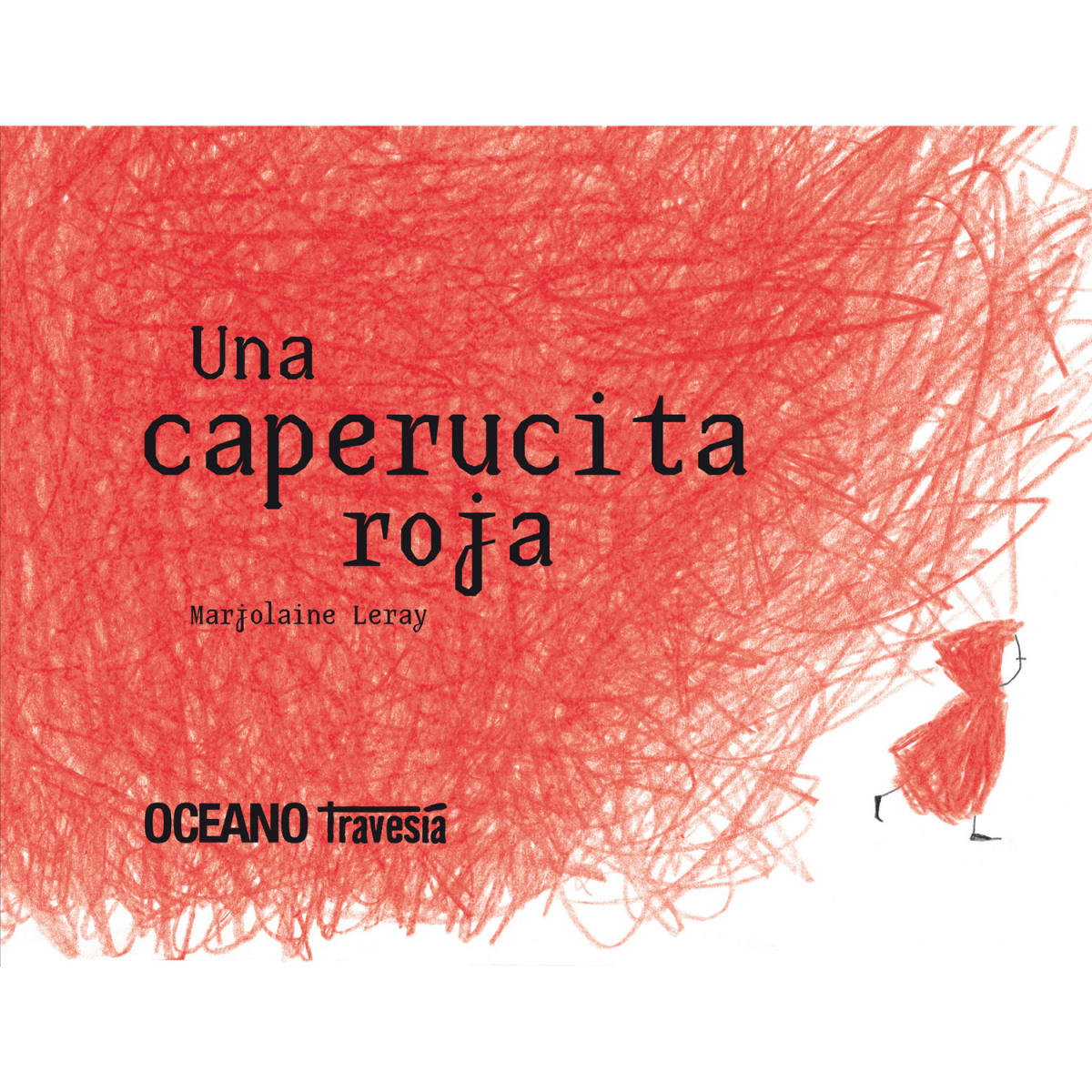 Una Caperucita Roja - Marjolaine Leray1