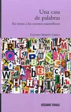 Una Casa de Palabras - Gustavo Martín Garzo1