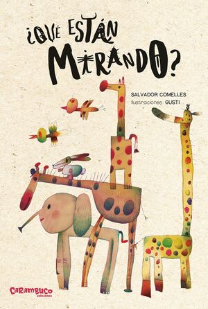 ¿Qué están Mirando? - Salvador Comelles, Gusti1