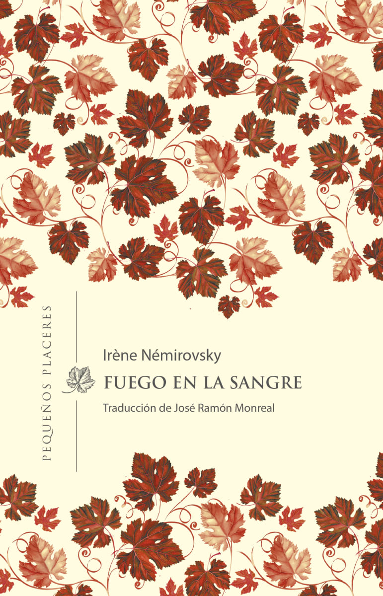 Fuego en la Sangre - Iréne Némirovsky, José Ramón Monreal1