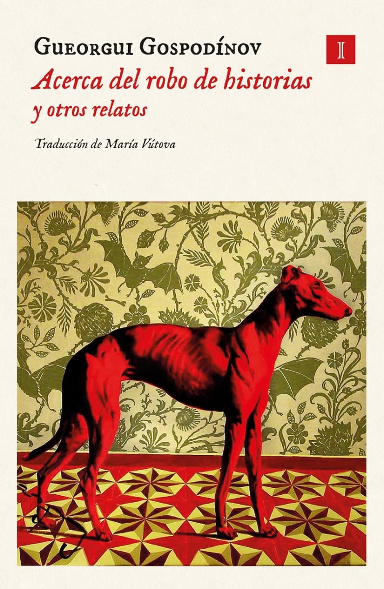 Acerca del Robo de Historias y otros relatos - Gueorgui Gospodínov1