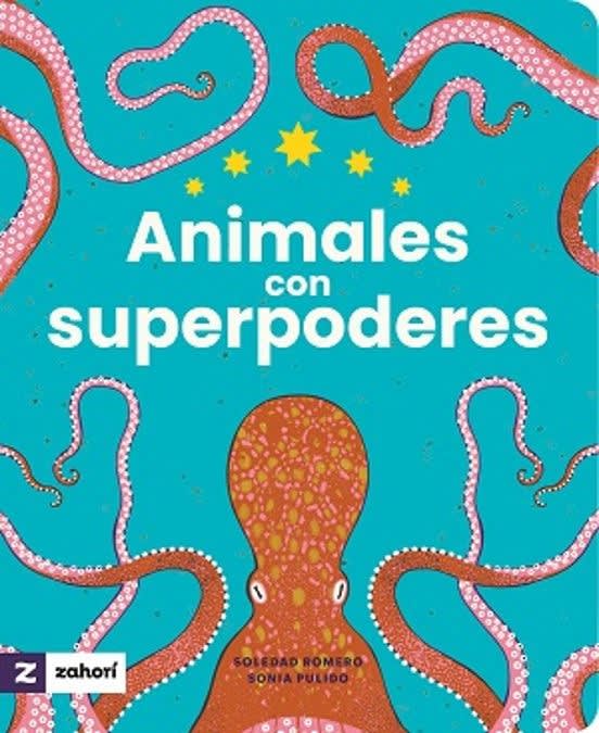 Animales con Superpoderes - Soledad Romero, Sonia Pulido1