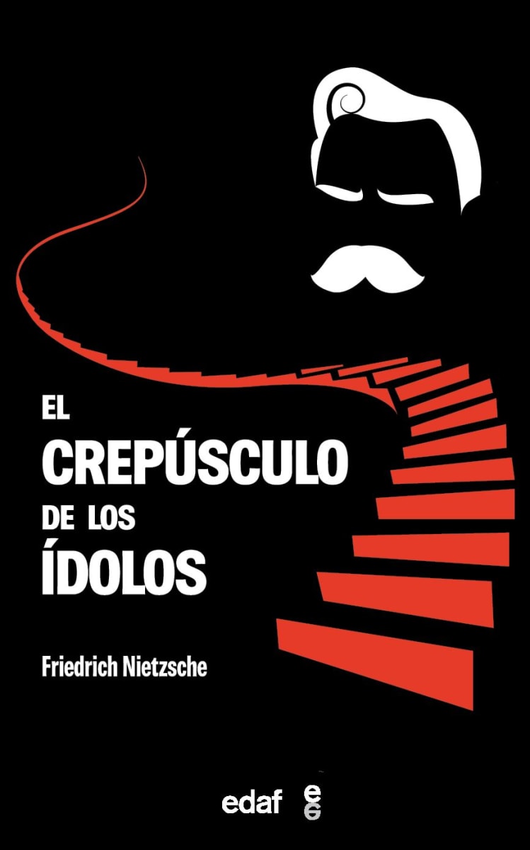 El Crepúsculo de los Ídolos - Friedrich Nietzsche1