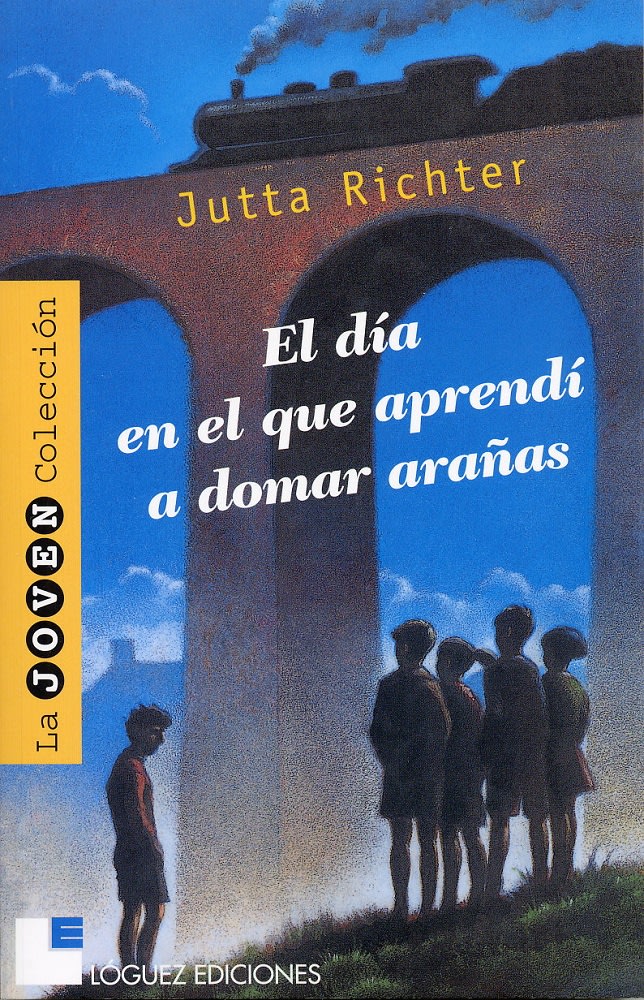 El día en que aprendí a domar arañas - Jutta Richter1