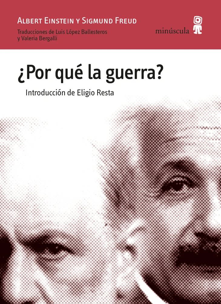 ¿Por qué la Guerra? - Albert Einstein, Sigmund Freud, Eligio Resta1