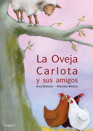 La Oveja Carlota y sus amigos - Anu Stohner, Henrike Wilson1