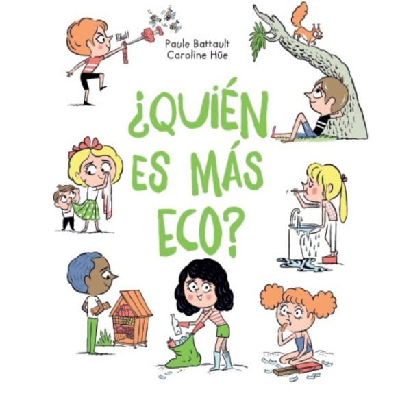 ¿Quién es más eco? - Paule Battault, Caroline Hue1