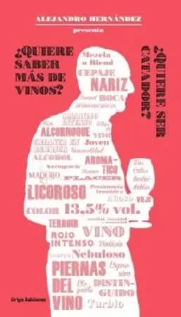 ¿Quiere saber más de vinos? ¿Quiere ser catador? - Alejandro Fernández1
