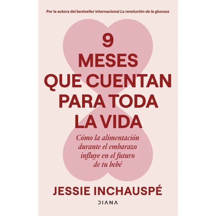 9 Meses que cuentan para toda la vida - Jessie Inchauspé1