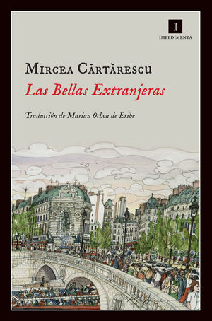 Las Bellas Extranjeras - Mircea Cartarescu, Marian Ochoa de Eribe1