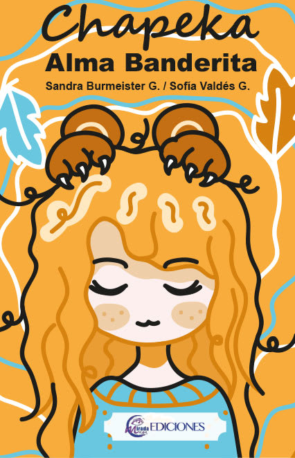 Chapeka Alma Banderita - Sandra Burmeister, Sofía Valdés1