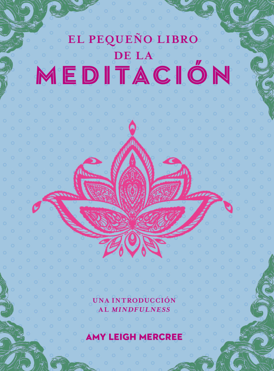 El Pequeño Libro de la Meditación - Amy Leigh Mercree1