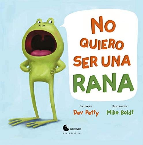 No Quiero ser una Rana - Dev Petty, Mike Boldt1