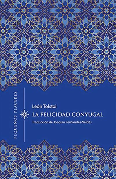 Felicidad Conyugal - Lev Tolstói, Joaquín Fernández-Valdés1