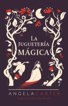 La Juguetería Mágica - Ángela Carter, Carlos Peralta1