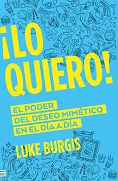 ¡Lo Quiero! - Luke Burgis1