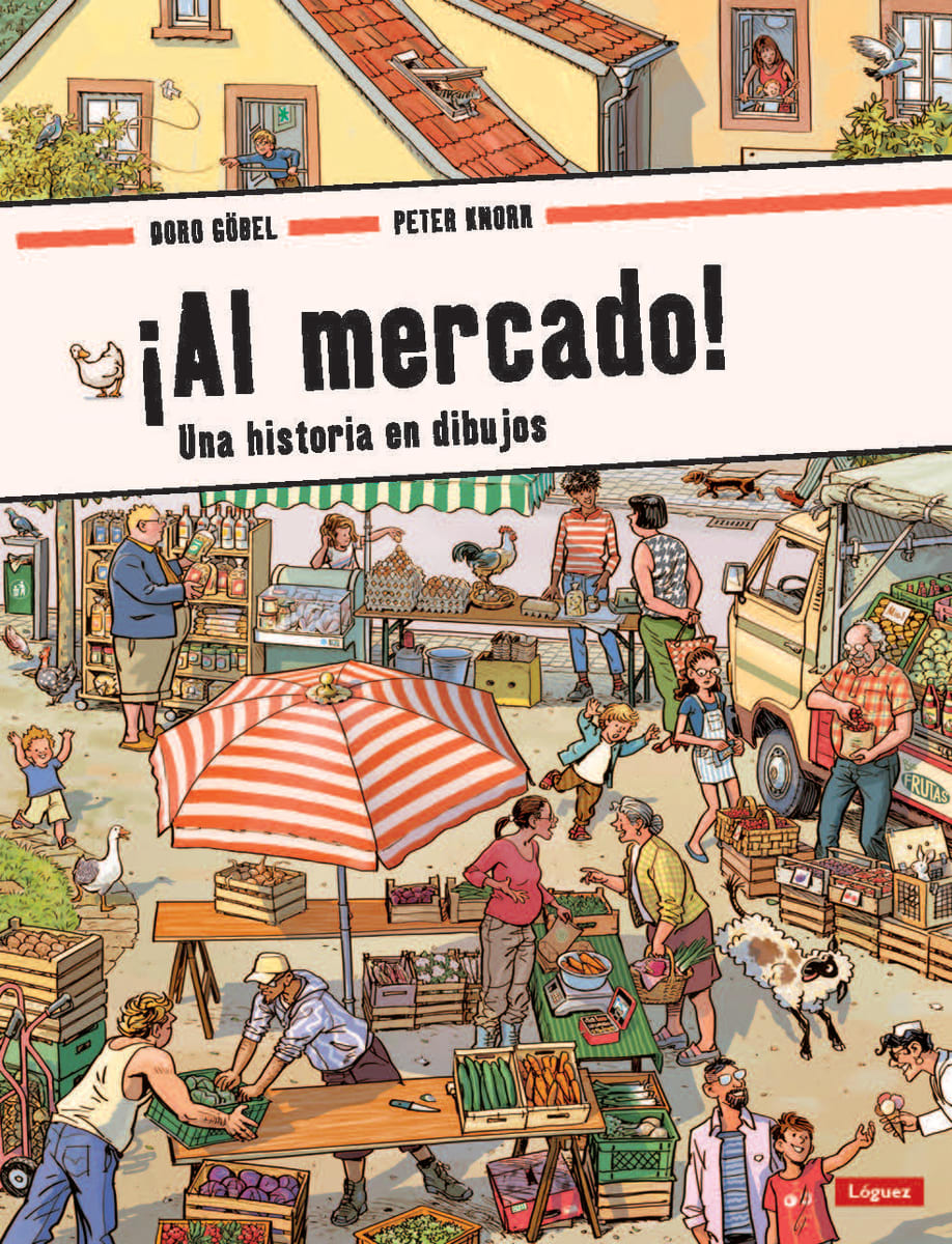 ¡Al Mercado! Una historia en dibujos - Doro Gobel, Peter Knorr1