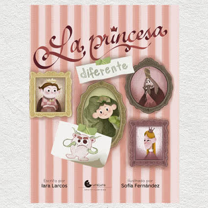 La Princesa Diferente - Iara Larcos , Sofía Fernández1