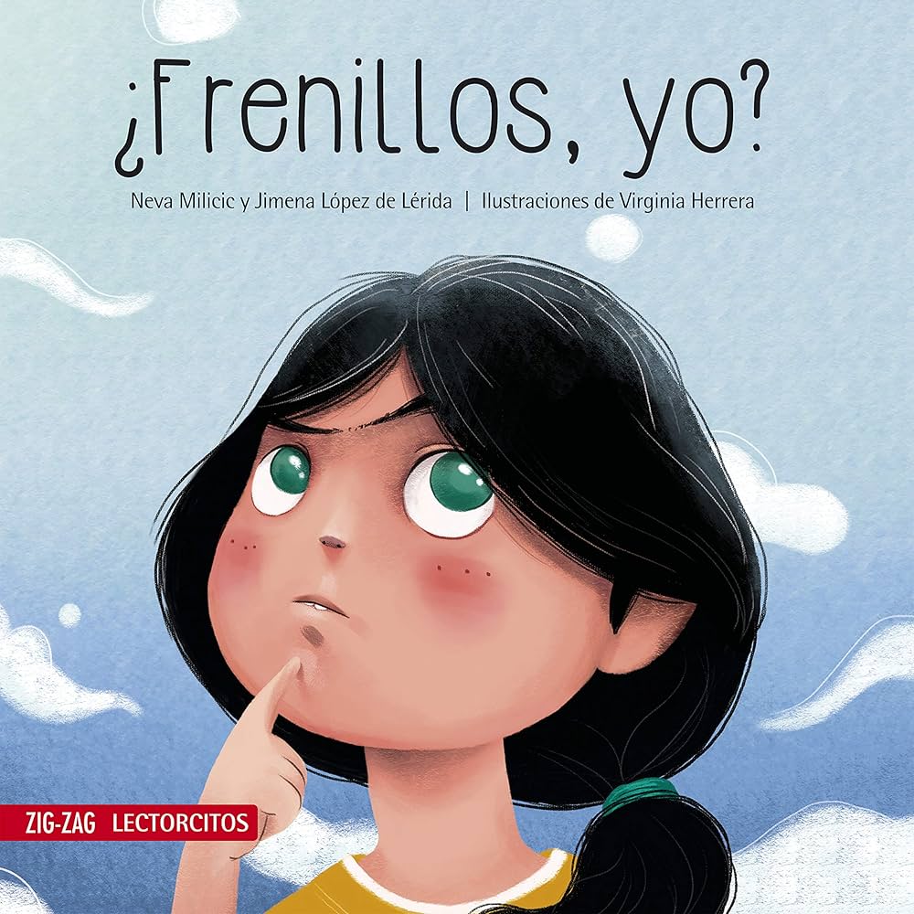 ¿Frenillos, Yo? - Neva Milicic, Jimena López de Lérida1