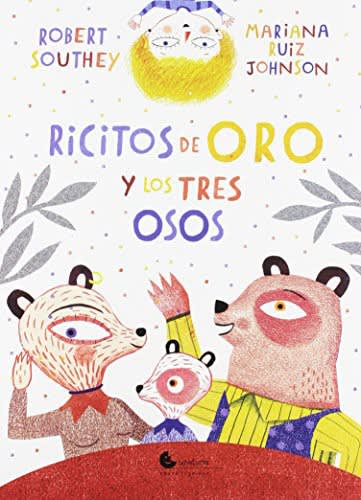 Ricitos de Oro y los Tres Osos - Robert Southey, Mariana Ruiz Johnson1