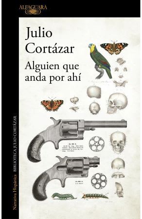 Alguien que anda por ahí - Julio Cortázar1