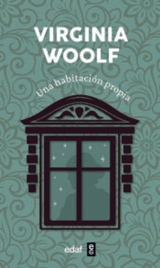 Una Habitación Propia - Virginia Woolf (Edaf)1