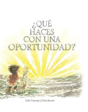 ¿Qué Haces con una Oportunidad? - Kobi Yamada, Mae Besom1