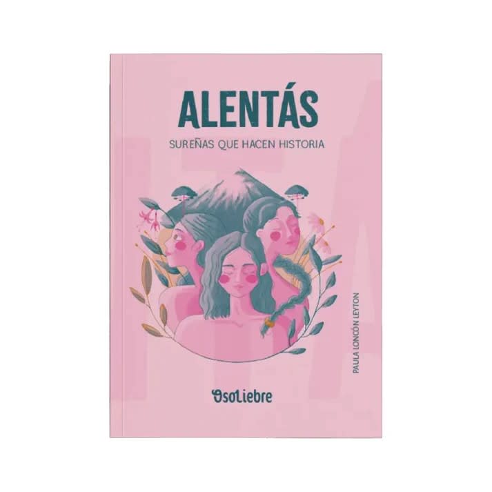 Alentás Sureñas que hacen historia - Paula Loncón Leyton1
