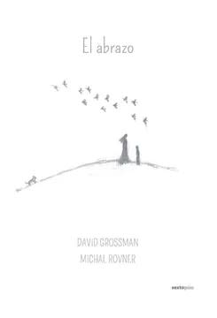 El abrazo - David Grossman, Michal Rovner1