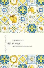 El Viaje - Luigi Pirandello (Ed. Invisibles)1